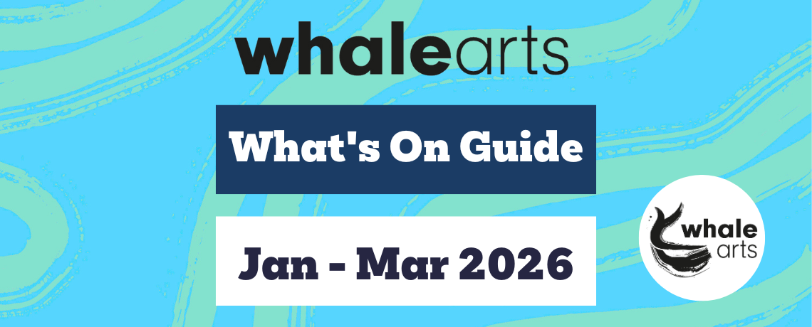 What’s On at WHALE