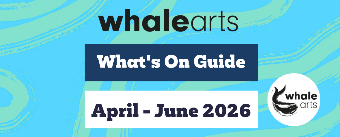 What’s On at WHALE