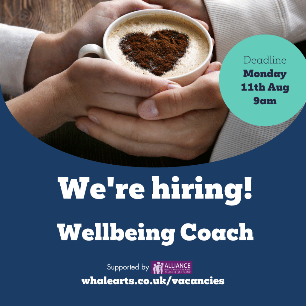 Social Square and Featured Image for a Wellbeing Coach Job Vacancy with WHALE Arts directing people to whalearts.co.uk/vacancies 